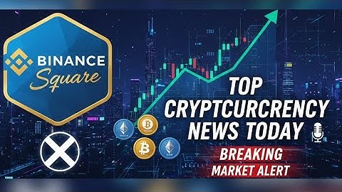 Top Cryptocurrency Nieuws Vandaag 🤑| Binance Square 💰