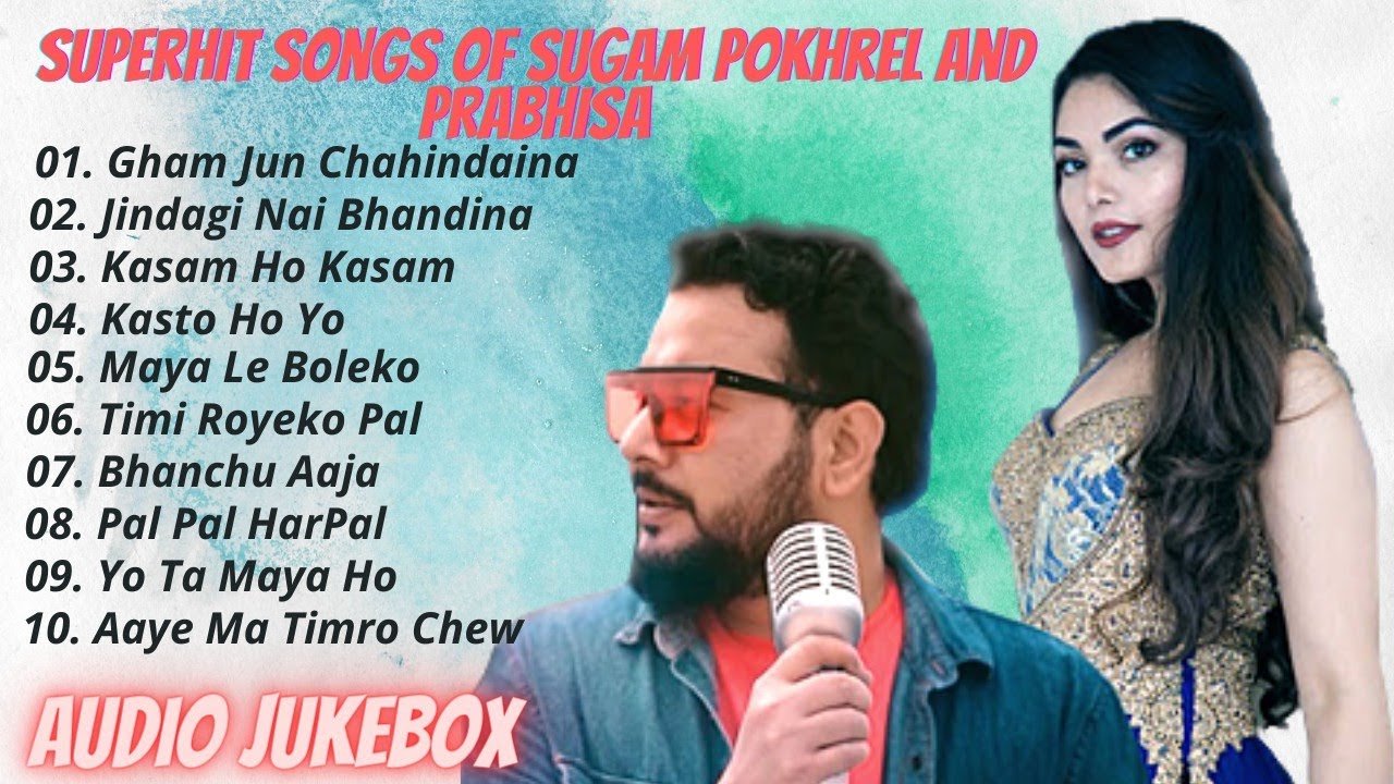 Superhit Songs Of Sugam Pokhrel Reshma Pun Prabhisa Adhikari More Superhit Songs Of Sugam Pokhrel Reshma Pun Prabhisa Adhikari More