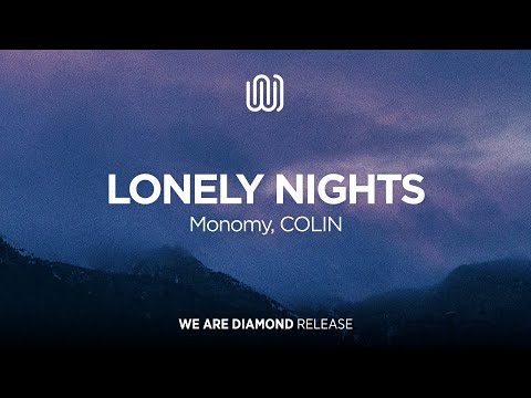 Monomy, COLIN - Lonely Nights