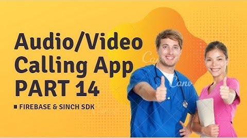Audio/Video Call App in Android Studio (PART-14)