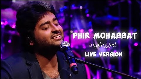 Phir mohabbat ||Live performance ||Arijit Singh || 🫰😘❤️