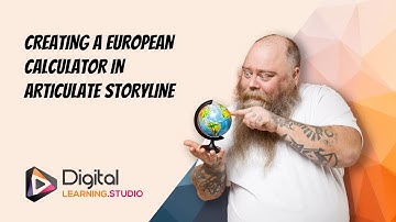 Creating a European Calculator in Articulate Storyline 360