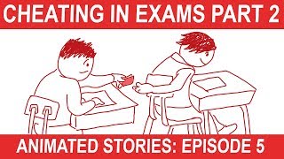 Cheating in Exams! Part 2 [Animated Stories: Episode 5]