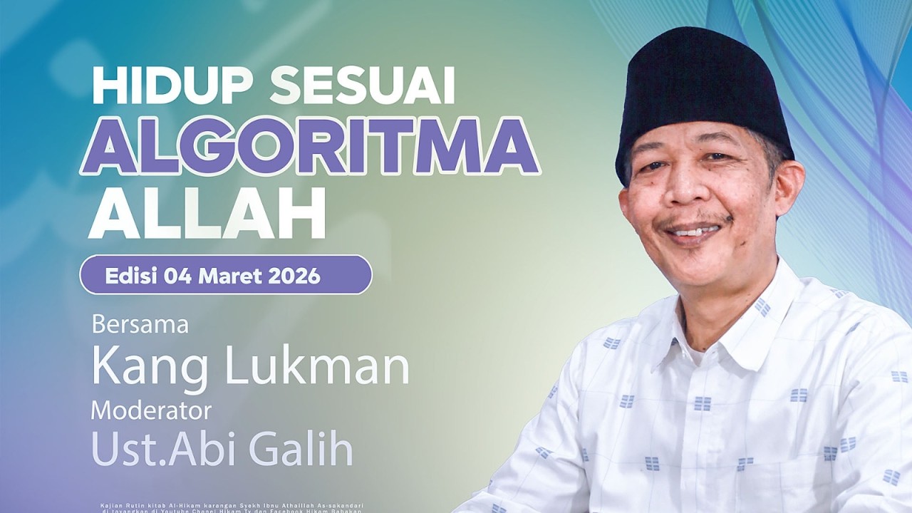 HIDUP SESUAI DENGAN ALGORITMA ALLAH BERSAMA KANG LUKMAN