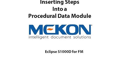 09 Eclipse S1000D FM: Inserting Steps in a Procedural Data Module