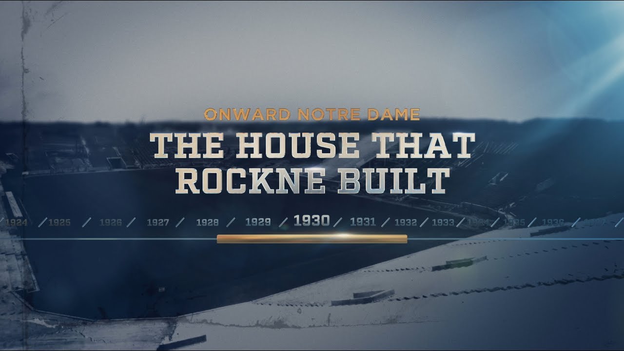 Onward Notre Dame The House That Rockne Built Youtube