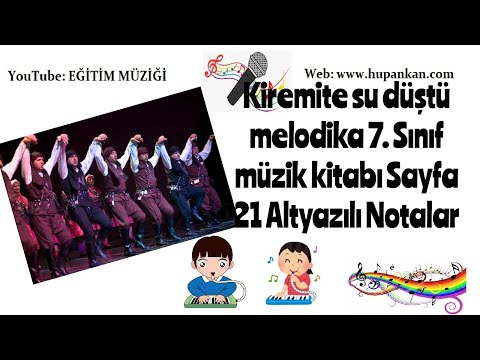 Kiremite su düştü melodika 7. Sınıf müzik kitabı Sayfa 21 Altyazılı Notalar