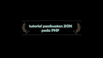 TUTORIAL MEMBUAT JSON PADA PHP | TEKNOLOGI WEB SERVICE PERTEMUAN 11