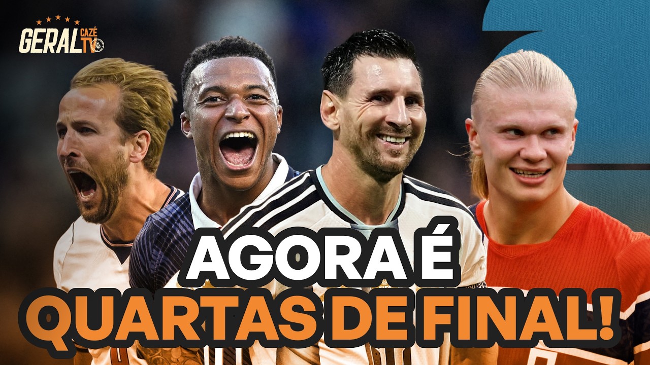 CHEGARAM ÀS QUARTAS DE FINAL DA COPA, COM MBAPPÉ, MESSI, KANE E HAALAND! | GERAL CAZÉTV