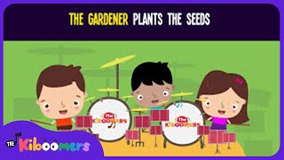 Video thumbnail of "The Gardener Plants the Seeds Lyric Video - The Kiboomers Preschool Songs & Nursery Rhymes"