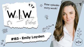 183 Emily Layden | Contemporary Fiction Author and Screenwriter