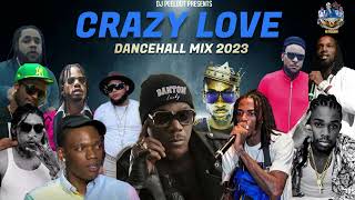Dancehall Mix February 2023 Raw : Crazy Love Dancehall Mix February 2023 Raw Mixed By DJ Peelout