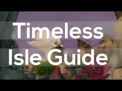 WoW Patch 5.4 Timeless Isle Guide - How to get Timeless Coins, Chests and More!