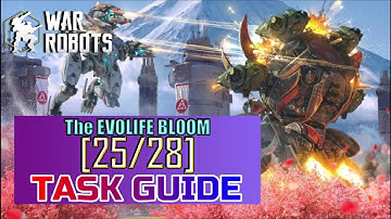 "The EvoLife Bloom" - War Robots | How to do Operation Task [25/28] || EvoLife Gaming Hub