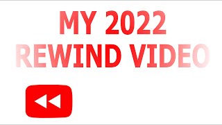 My Rewind 2022 Year