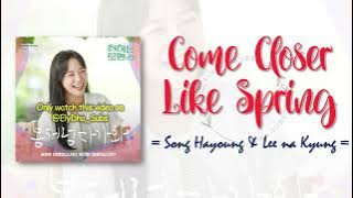 Song Hayoung & Lee Na Kyung - Come Closer Like Spring [Brewing Love OST Part 8] [RomIEng Lyric]