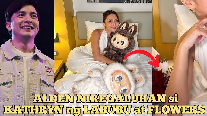Wow! KATHRYN NIREGALUHAN ng Labubu at Bulaklak ni ALDEN • KathDen Latest  Update Today - YouTube