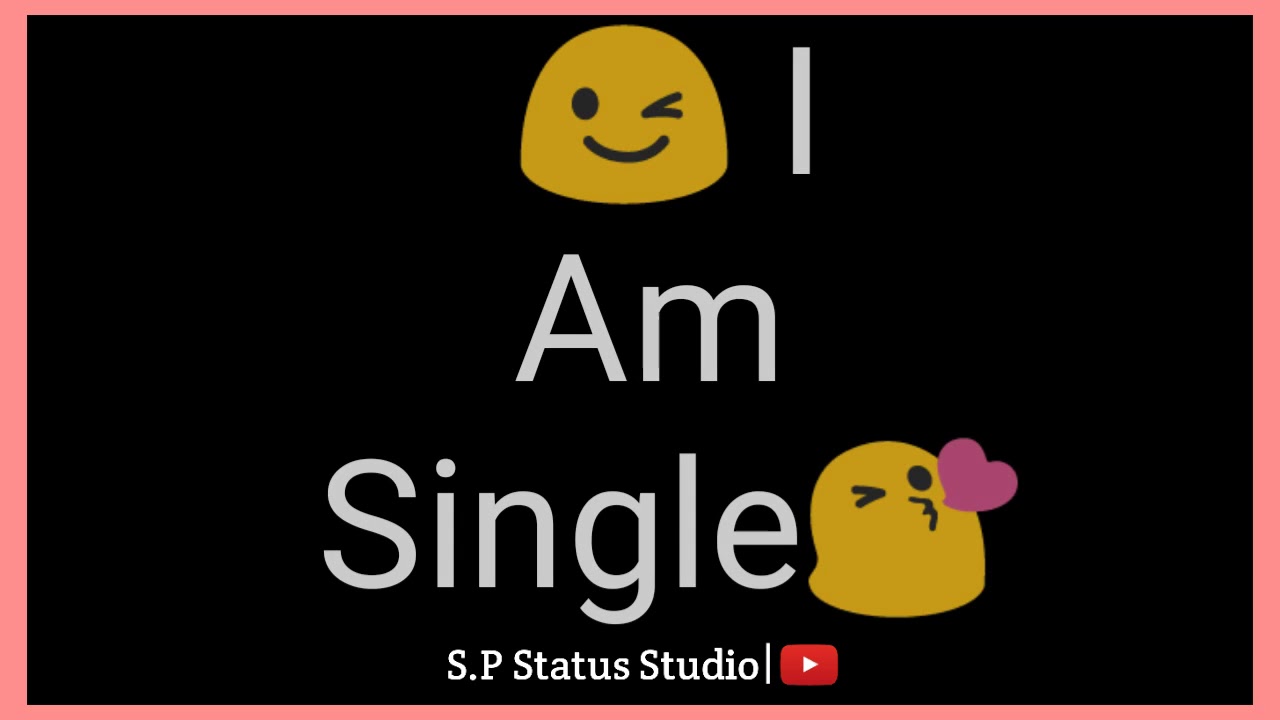 I am single pics
