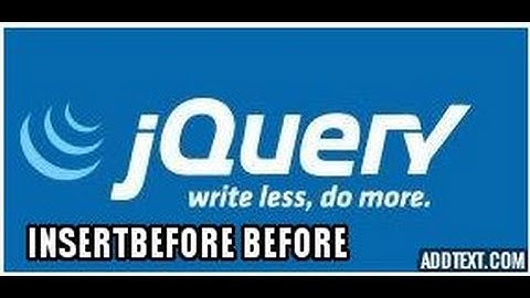 Part 17 Jquery Tutorials method insertbefore before after insertafter