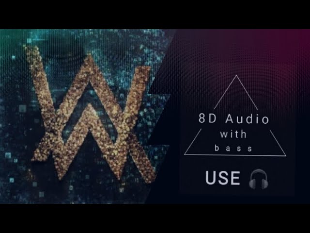 Alan Walker x Emma Steinbakken - Not You | 8D Audio | BassBoosted | Use🎧 class=