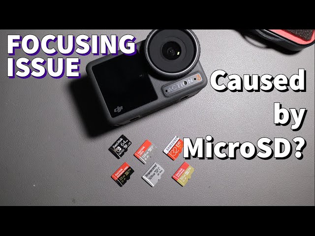 OSMO ACTION 3 Focusing Issue - Testing Different MicroSD Cards 