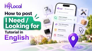How to Post I Need / Looking For on HyLocal | English Tutorial #HyLocal