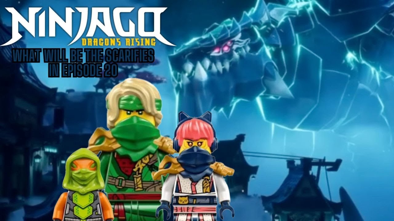 Ninjago Dragons Rising Season 3 Part 2 What Will Be The Scarifies In ...