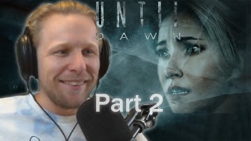 QUIN69 PLAYS: UNTIL DAWN PART 2