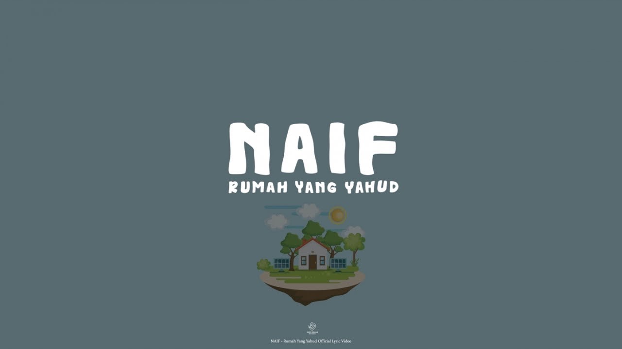 Watch Naif - Rumah Yang Yahud (Lyric Video) on YouTube Watch Naif - Rumah Yang Yahud (Lyric Video) on YouTube
