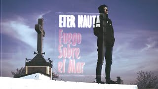 Éter Nauta - Fuego Sobre El Mar