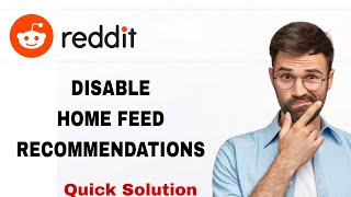 How To Disable Home Feed Recommendations On Reddit App | Step By Step