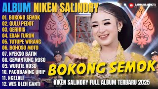 Album Niken Salindry | BOKONG SEMOK - GULU PEDOT - GERIGIS - Lagu Campursari Full Album Terbaru 2025
