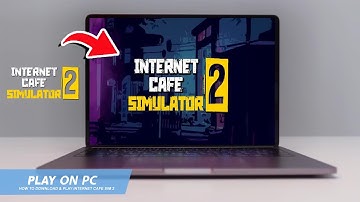 🔧INTERNET CAFE SIMULATOR: HOW TO DOWNLOAD & PLAY INTERNET CAFE SIMULATOR ON PC / LAPTOP🔥(2024)