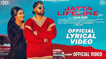 Jatta Ban Lifeline Ve  (Lyrical Video) : Gagan Kokri | Anjali Akhoury | New Punjabi Song