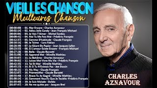 🗼Nostalgie Chansons Françaises "Charles Aznavour, J F Michael, Michel Sardou, Frédéric François"