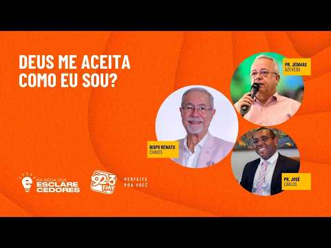 NA RODA DOS ESCLARECEDORES — DEUS ME ACEITA COMO EU SOU?