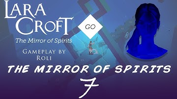 Lara Croft GO: The Mirror of Spirits #7 - The Tower