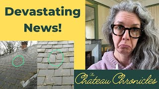 The Roof Of My French Chateau Is In Terrible Shape - The Chateau Chronicles - Ep #27