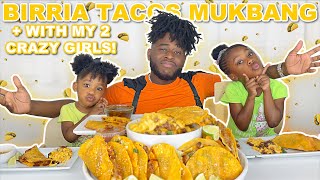 EATING BIRRIA TACOS W/ MY 2 CRAZY GIRLS | MEXICAN TACO MUKBANG | BIRRIA MAC &amp; CHEESE W/ CONSOME.