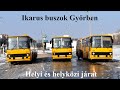 Ikarus buszok Győrben (Helyi és helyközi járat)