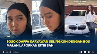 Sosok Daffa Karyawan Diduga Selingkuh dengan Bos Malah Laporkan Istri Sah