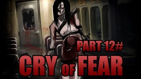 Cry of Fear - Part 12# - Spooky Subway