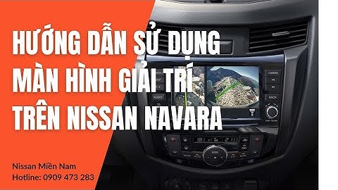 Hướng dẫn sử dụng xe nissan navara