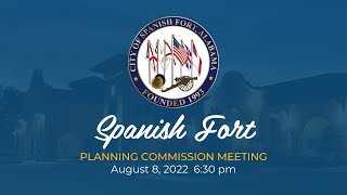 August 8, 2022 - Spanish Fort Planning Commission Meeting
