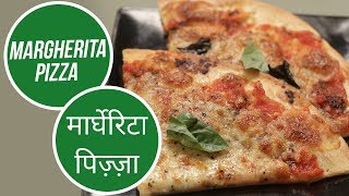 Margherita Pizza |  मार्घेरिटा पिज़्ज़ा | Sanjeev Kapoor Khazana