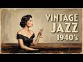 1940's Vintage Jazz Playlist - Late night lounge classics and vintage charm. | Softly Lounge