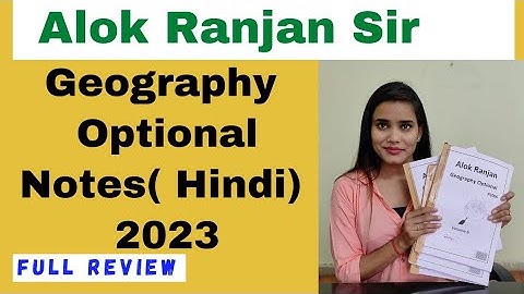 Geography Optional Notes For UPSC (Hindi medium)|| Alok Ranjan Sir Geography Notes || Full Review🔥🔥