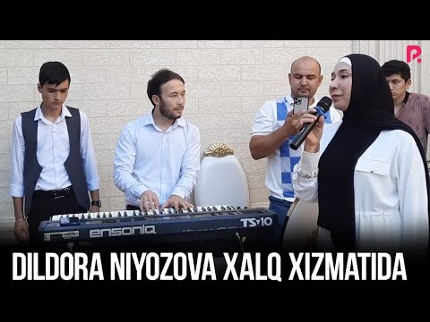 Dildora Niyozova — Xalq xizmatida