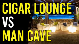 Cigar Lounge Versus Man Cave! #mancave #cigarlounge