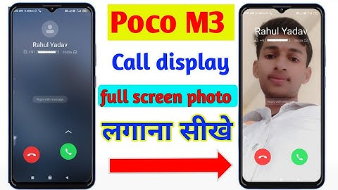 poco M3 full screen call photo setting | poco M3 mein call number per photo kaise lagaen